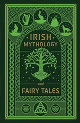 Irish Mythology and Fairy Tales
