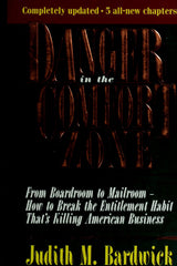 Danger in the Comfort Zone