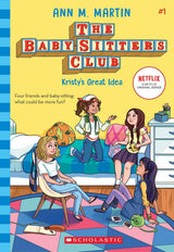 Kristy's Great Idea  (The Baby-Sitters Club #1 Netflix Edition)