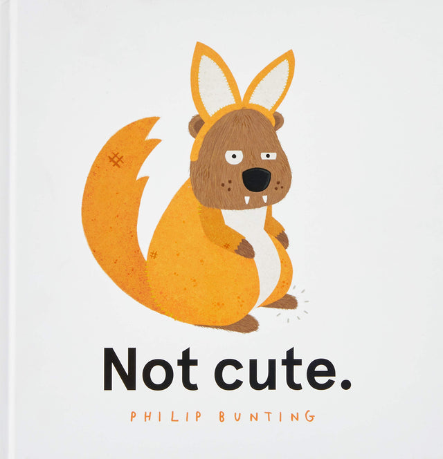 Not cute.