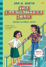 Claudia and Mean Janine (The Baby-Sitters Club #7 Netflix Edition)