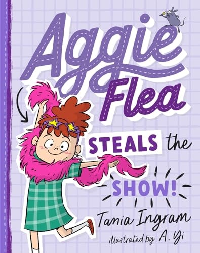 Aggie Flea Steals the Show! (Aggie Flea #2)