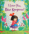 I Love You, Blue Kangaroo!