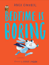 Bedtime is Boring