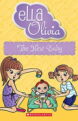 The New Baby (Ella and Olivia #30)