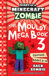 The Mouldy Mega Book 3 (Diary of a Minecraft Zombie)