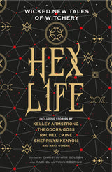 Hex Life: Wicked New Tales of Witchery
