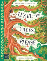 Leave the Trees, Please