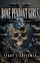 Bone Pendant Girls (Large Print Edition)