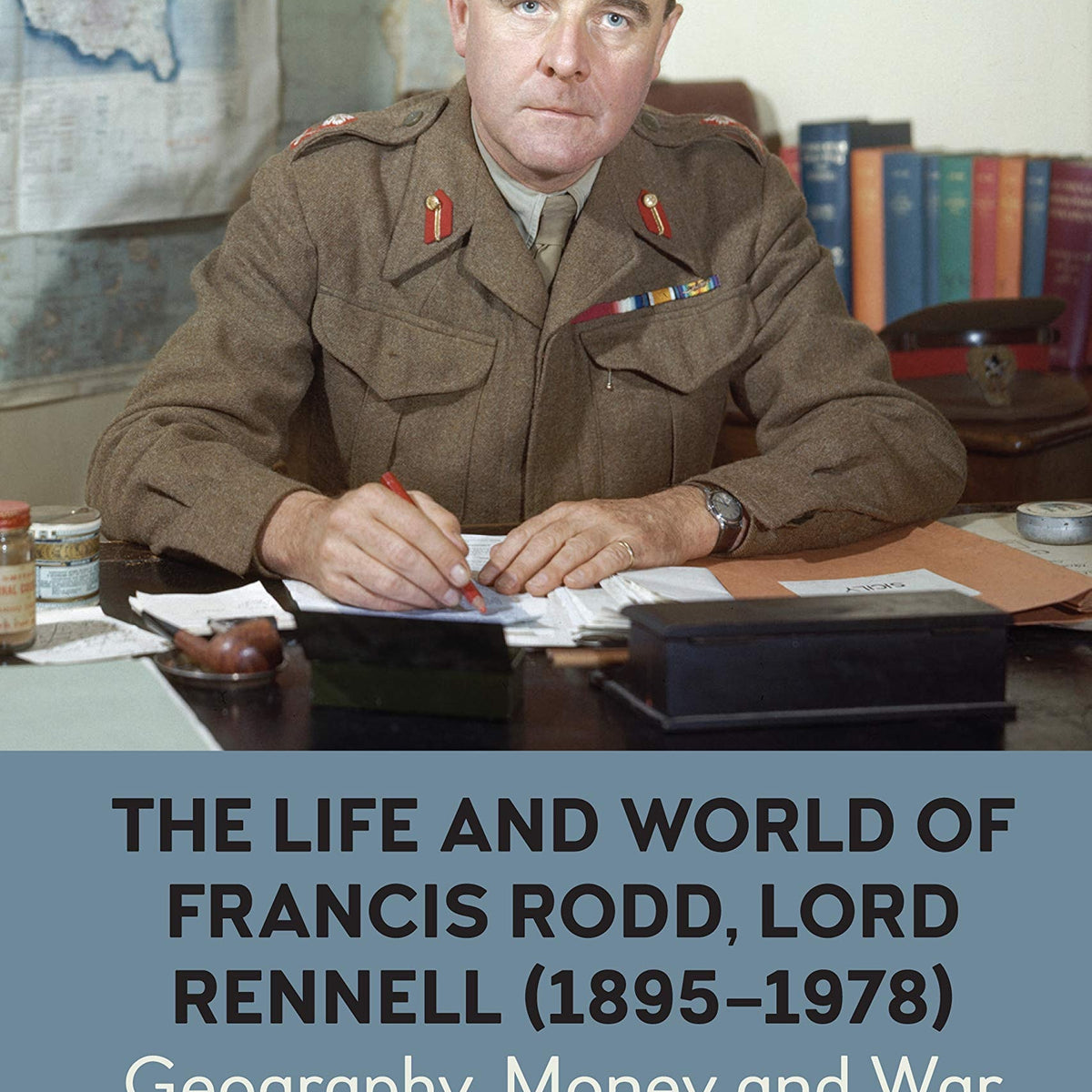 The Life and World of Francis Rodd, Lord Rennell (1895-1978) by Philip ...