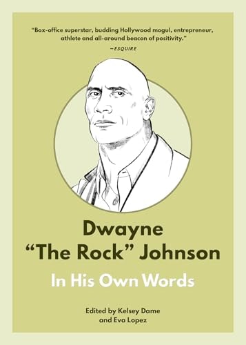Dwayne "The Rock" Johnson: In His Own Words