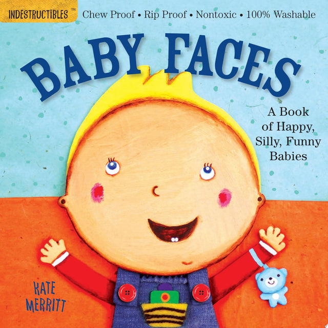 Indestructibles: Baby Faces: A Book of Happy, Silly, Funny Faces