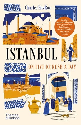 Istanbul on Five Kurush a Day