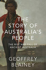 The Story of Australia’s People Vol. I