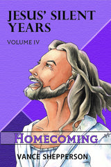 Jesus' Silent Years Volume 4