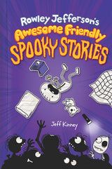 Rowley Jefferson's Awesome Friendly Spooky Stories