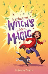 A Reluctant Witch's Guide to Magic