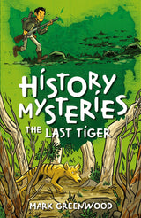 History Mysteries: The Last Tiger