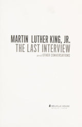 Martin Luther King, Jr.: The Last Interview