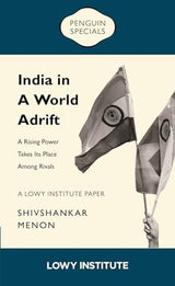 A Rising Power Takes its Place Among Rivals | A Lowy Institute Paper: Penguin Special