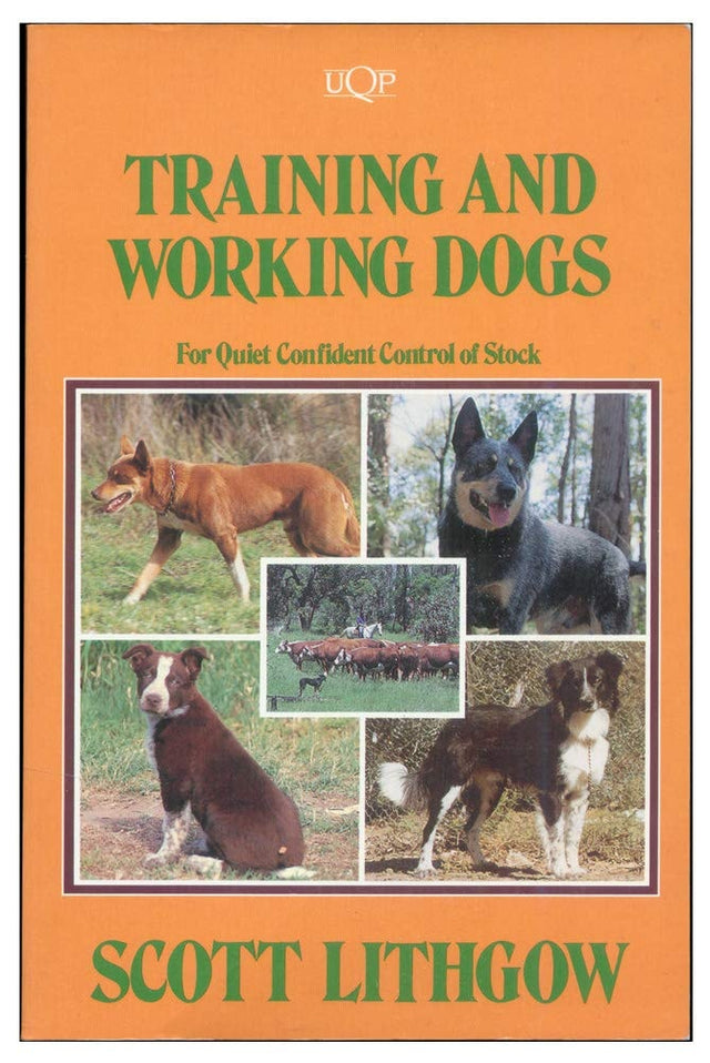 Training & Working Dogs: for Quiet Confident Control of Stock