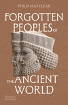 Forgotten Peoples of the Ancient World