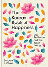 The Korean Book of Happiness