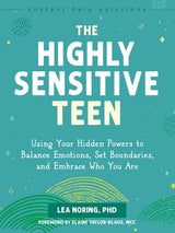 The Highly Sensitive Teen