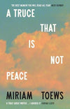 A Truce That Is Not Peace