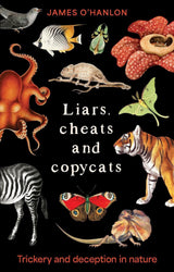 Liars, cheats and copycats
