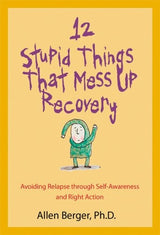 12 Stupid Things That Mess Up Recovery