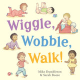 Wiggle, Wobble, Walk!