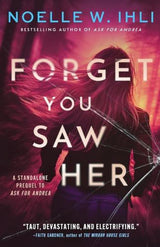 Forget You Saw Her