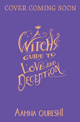 A Witch's Guide to Love and Deception