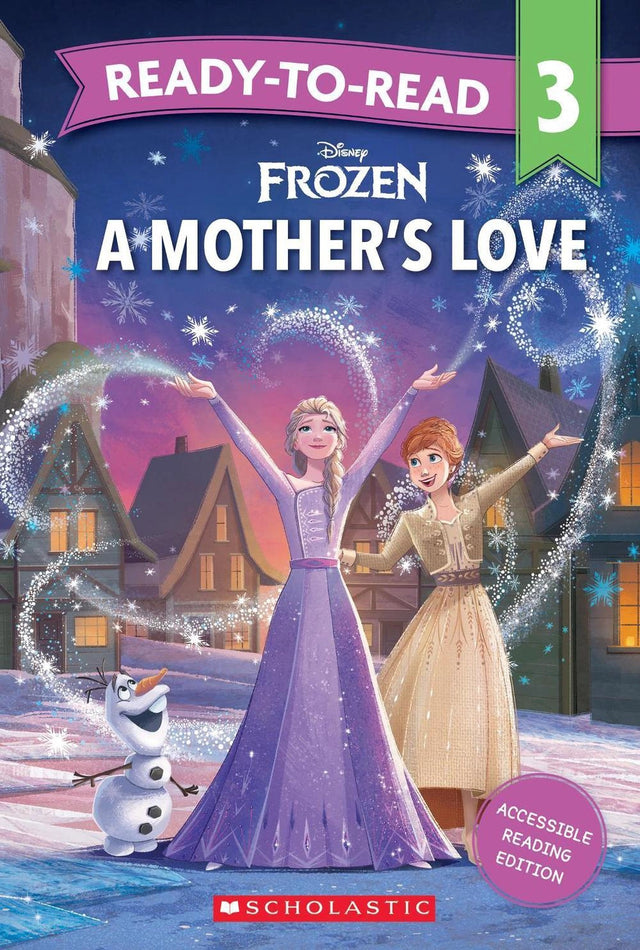 Frozen: A Mother’s Love - Ready-to-Read Level 3 (Disney)