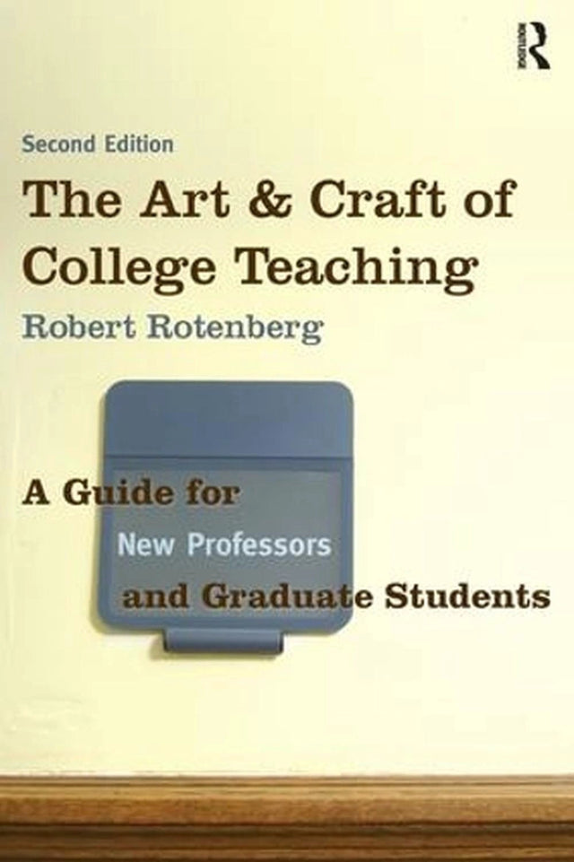 The Art and Craft of College Teaching