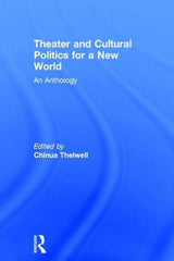 Theater and Cultural Politics for a New World