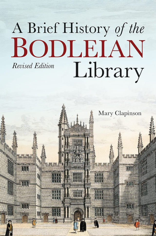Brief History of the Bodleian Library, A