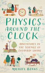 Physics Around the Clock