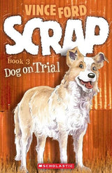 Scrap: #3 Dog on Trial
