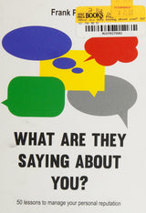 What are they saying about you?