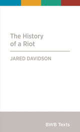 The History of a Riot