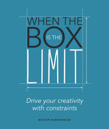 When the Box is the Limit: Drive your Creativity with Constraints