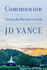 Communion: Finding My Way Back to Faith
