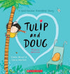 Tulip and Doug: Friends for (almost) ever