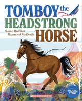 Tomboy the Headstrong Horse