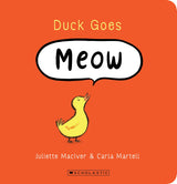 Duck Goes Meow (Board Book Edition)