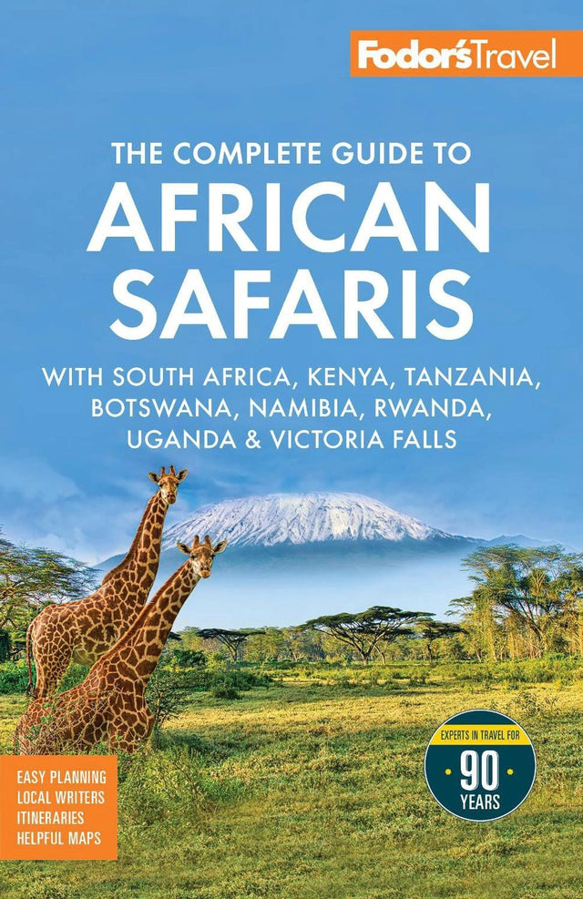 Fodor's The Complete Guide to African Safaris