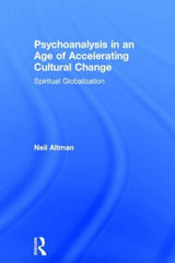 Psychoanalysis in an Age of Accelerating Cultural Change