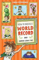 How to Break a World Record and Survive Grade Five